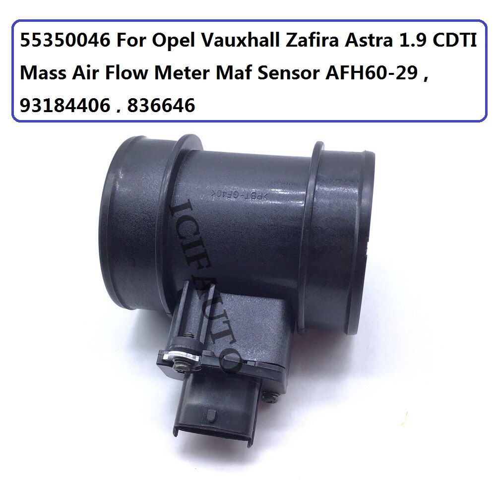 55350046 For Opel Vauxhall Zafira Astra 1.9L Mass Air Flow Meter Maf Sensor AFH60-29 , 93184406 , 836646