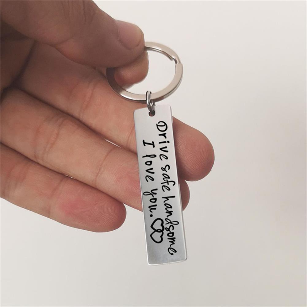 Stainless Steel Drive Safe Handsome I Love You Engraved Keychain Keyring for Husband Boyfriend