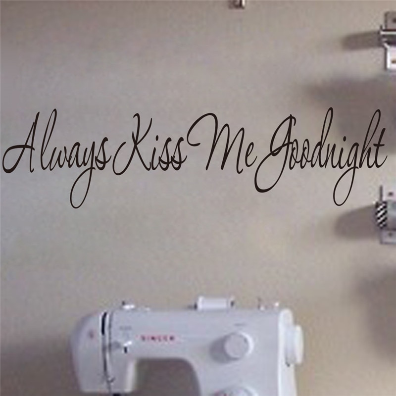 Always kiss me goodnight Bedroom Wall Stickers living room Decals Family Decoration
