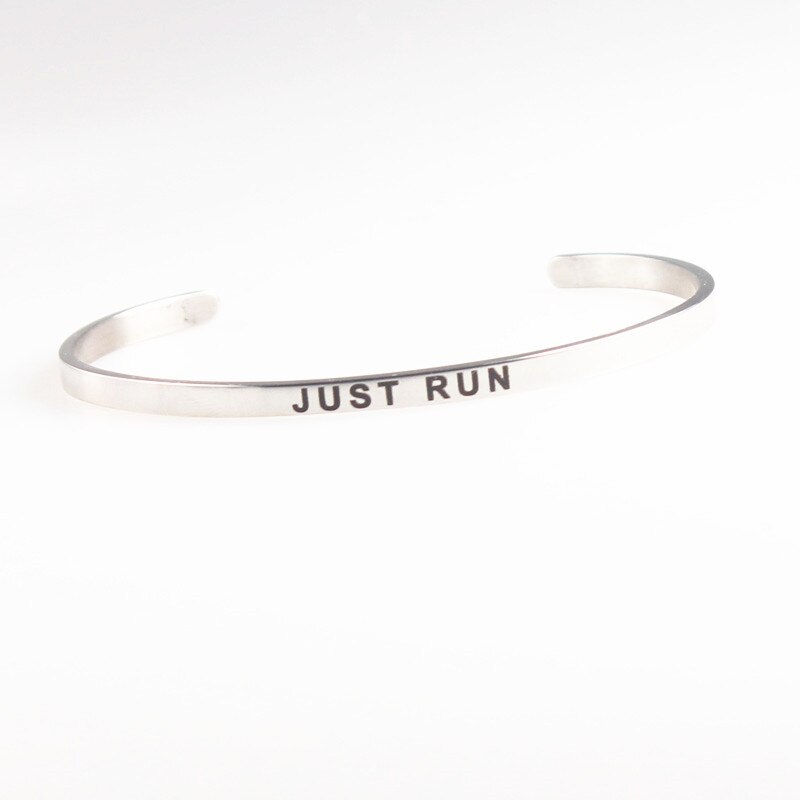 LOVE YOURSELF Stainless Steel Bracelets Bangles Engraved Open Cuff Mantra Bracelet Positive Inspirational Quotes Jewelry: JUST RUN