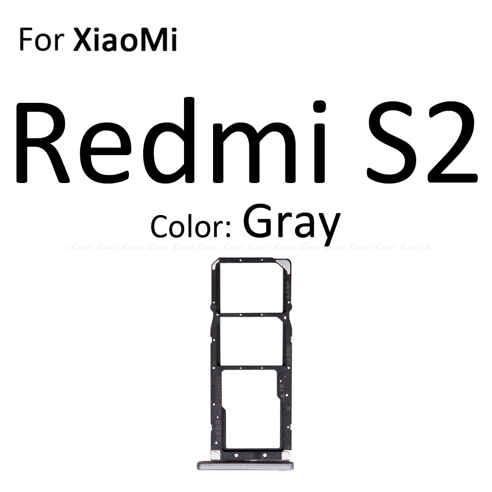 Carte Sim prise fente plateau lecteur support connecteur Micro SD adaptateur conteneur pour XiaoMi Redmi S2 7A 6A pièces de rechange: For Redmi S2 Gray