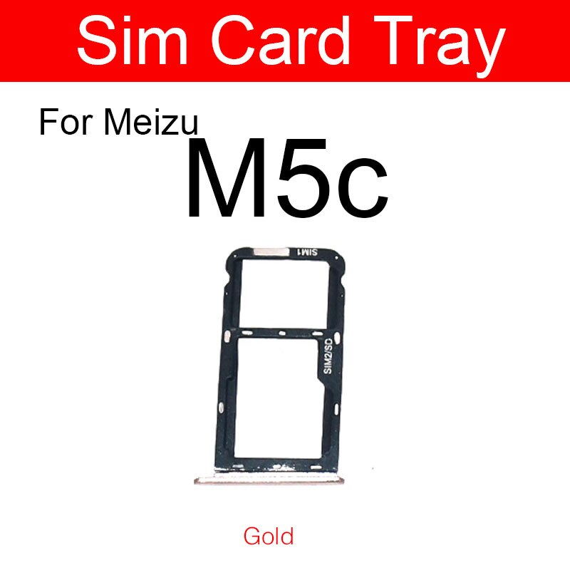 Soporte de la bandeja de la tarjeta SIM para Meizu Meilan encanto azul M5 M5c M5s M611A M611H adaptador de la ranura de la tarjeta Micro Sim piezas de reparación: Gold for Meizu M5c