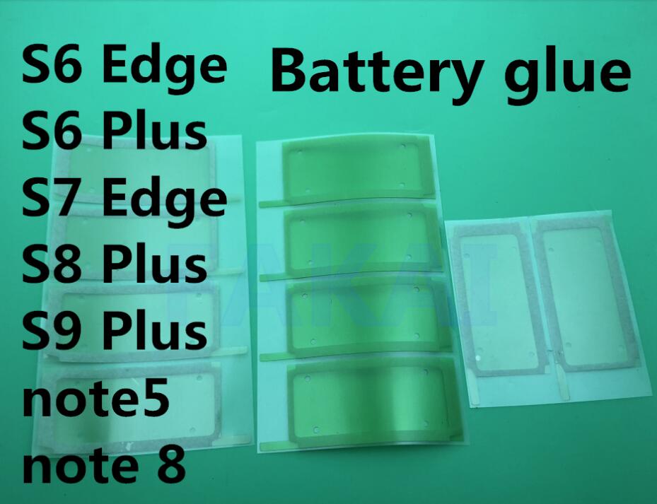 Battery glue Battery Adhesive Sticker for Samsung Galaxy S6 Edge S7 Edge S8 S8+ S9 S9+ note 5 note8 8 Plus S7 S6 Plus Tape Glue