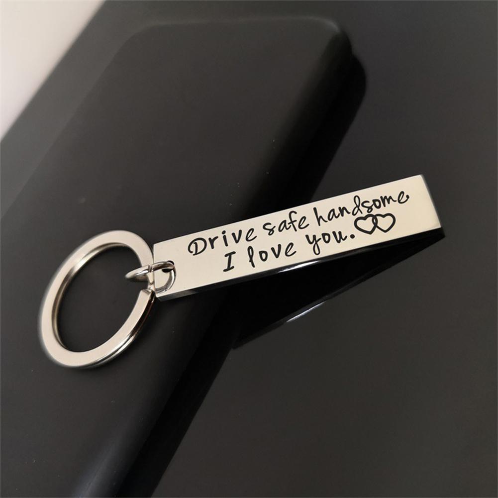 Stainless Steel Drive Safe Handsome I Love You Engraved Keychain Keyring for Husband Boyfriend