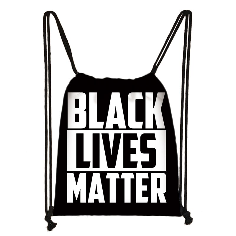 Black Lives Matter Letter Print Drawstring Bag Afro Black Women Backpack American Africa Ladies Storage Bag Cute Travel Bags: skdblacklive05