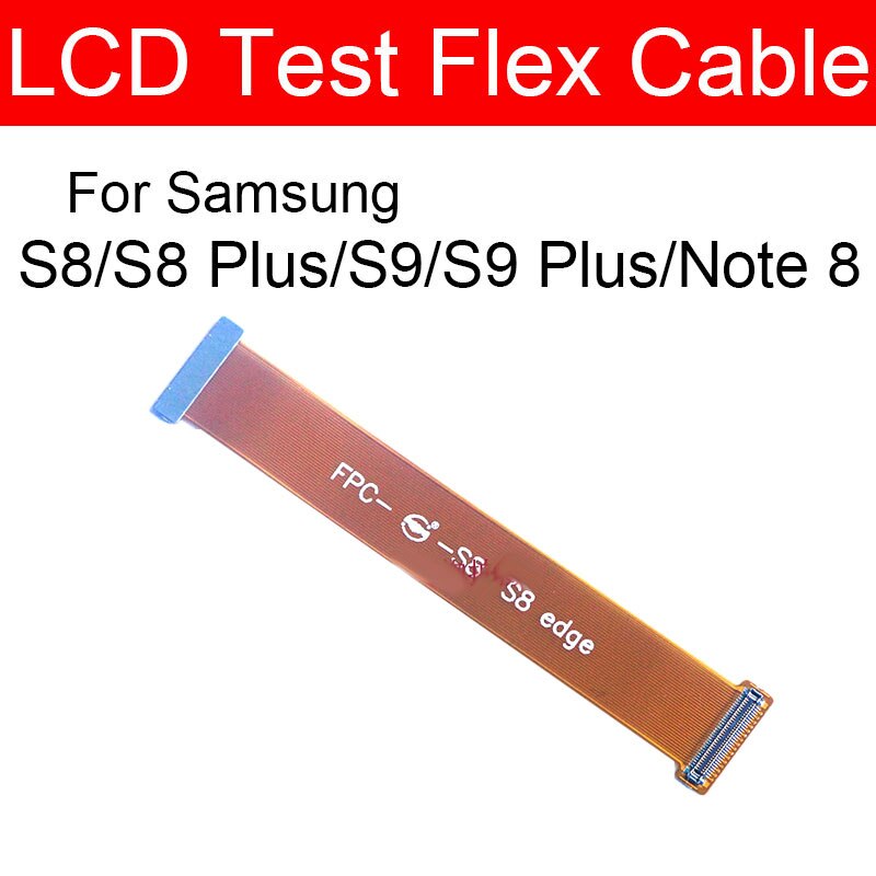 Pantalla LCD extensión de pantalla táctil Cable flexible para Samsung S8 S8 + S10 S10 + Note 8 9 S7 S6 Edge S7 Edge LCD Tester extender prueba: S8 S9 Plus Note 8