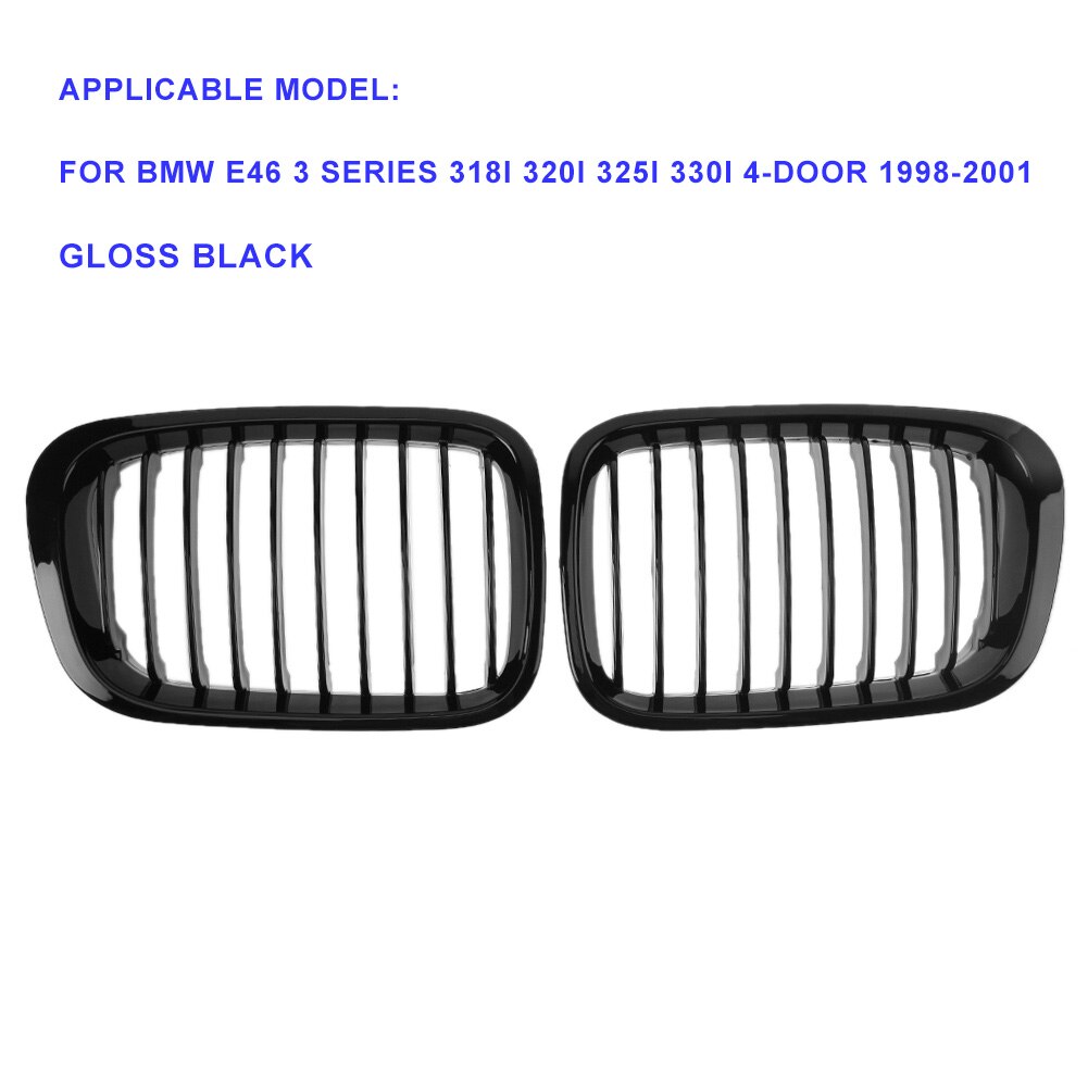 Rejilla delantera de riñón doble para BMW, accesorio de recambio de rejilla delantera para BMW E46 serie 3, 318i, 320i, 325i, 330i, 4 puertas, Años 1998 a 2001: gloss black