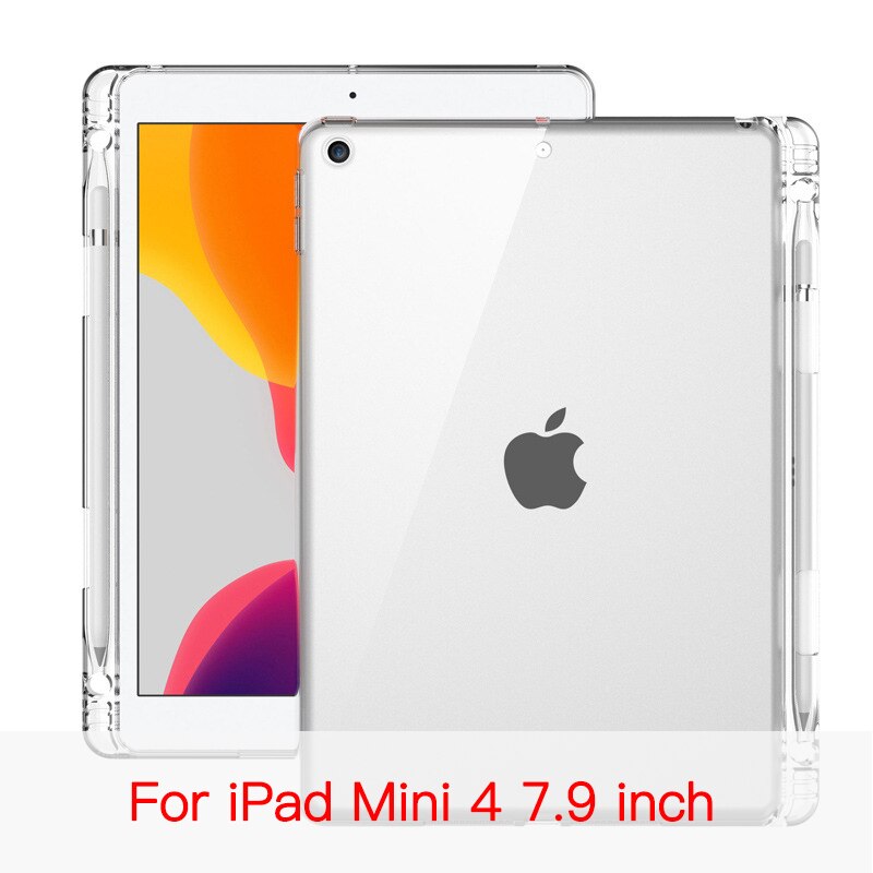 Couvercle Transparent Pour iPad 10.2 7 8 Mini 2 3 4 5 9.7 Pro 10.5 11 2 3 4 Avec Porte-Crayon TPU Arrière En Silicone Étui Pour Tablette: For iPad Mini 4