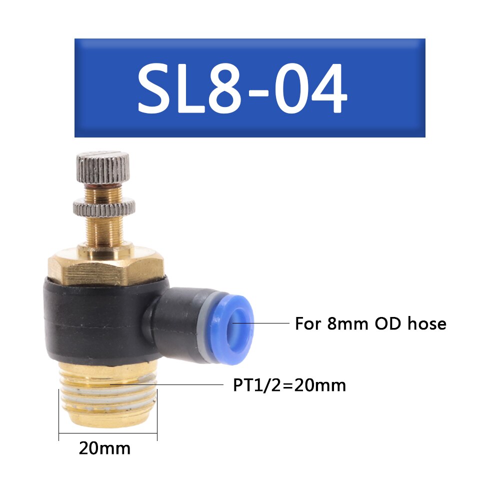 SL 4 6 8 10 12mm Fast connection Pneumatic Fitting M5" 1/8" 1/4" 3/8" 1/2 air speed Regulating valve throttle valve: SL8-04