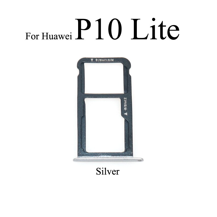 YuXi For Huawei P10 Plus P10 Lite Sim Card Tray Slot Holder Adapter Replacement Parts: P10 Lite Silver