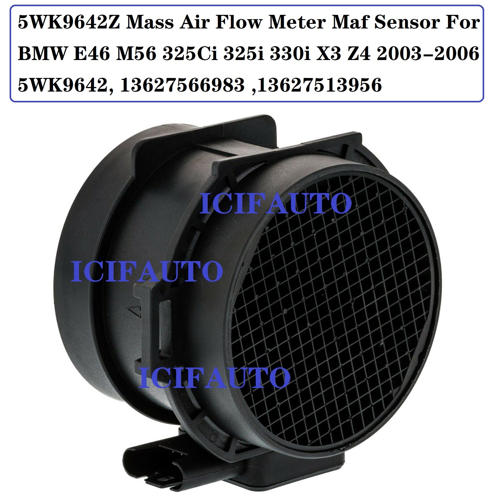 5WK9642Z Mass Air Flow Meter Maf Sensor Voor Bmw E46 M56 325Ci 325i 330i X3 Z4 2003-2006 5WK9642, 13627566983 ,13627513956