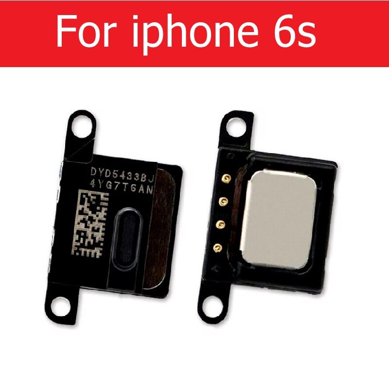 Auricular con altavoz para iPhone 4, 4s, 5, 5s, 5c, SE, 6, 6S, 7, 8 Plus, X, piezas de repuesto para teléfono móvil: For 6s