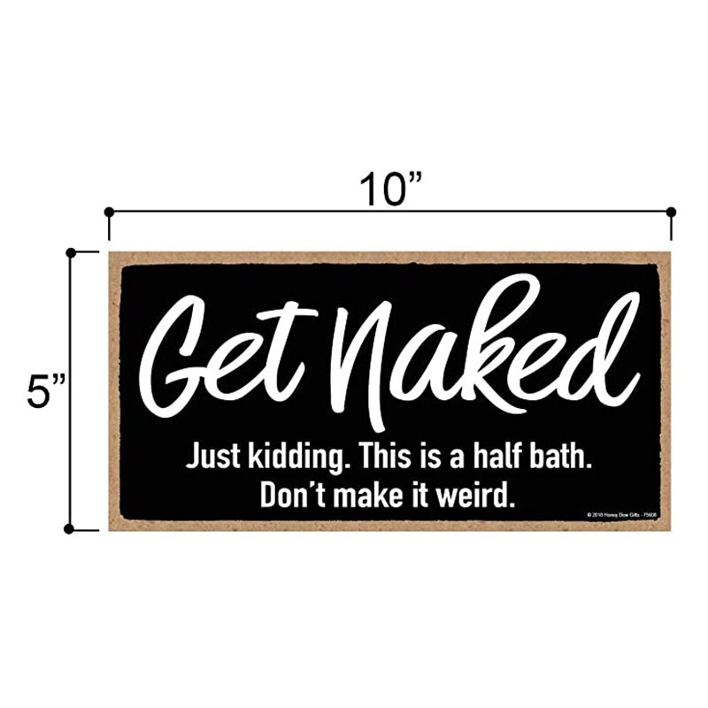 Funny Sign, 5 Inch By 10 Inch Hanging Wall Art, Decorative Funny Inappropriate Sign, Bathroom Decor