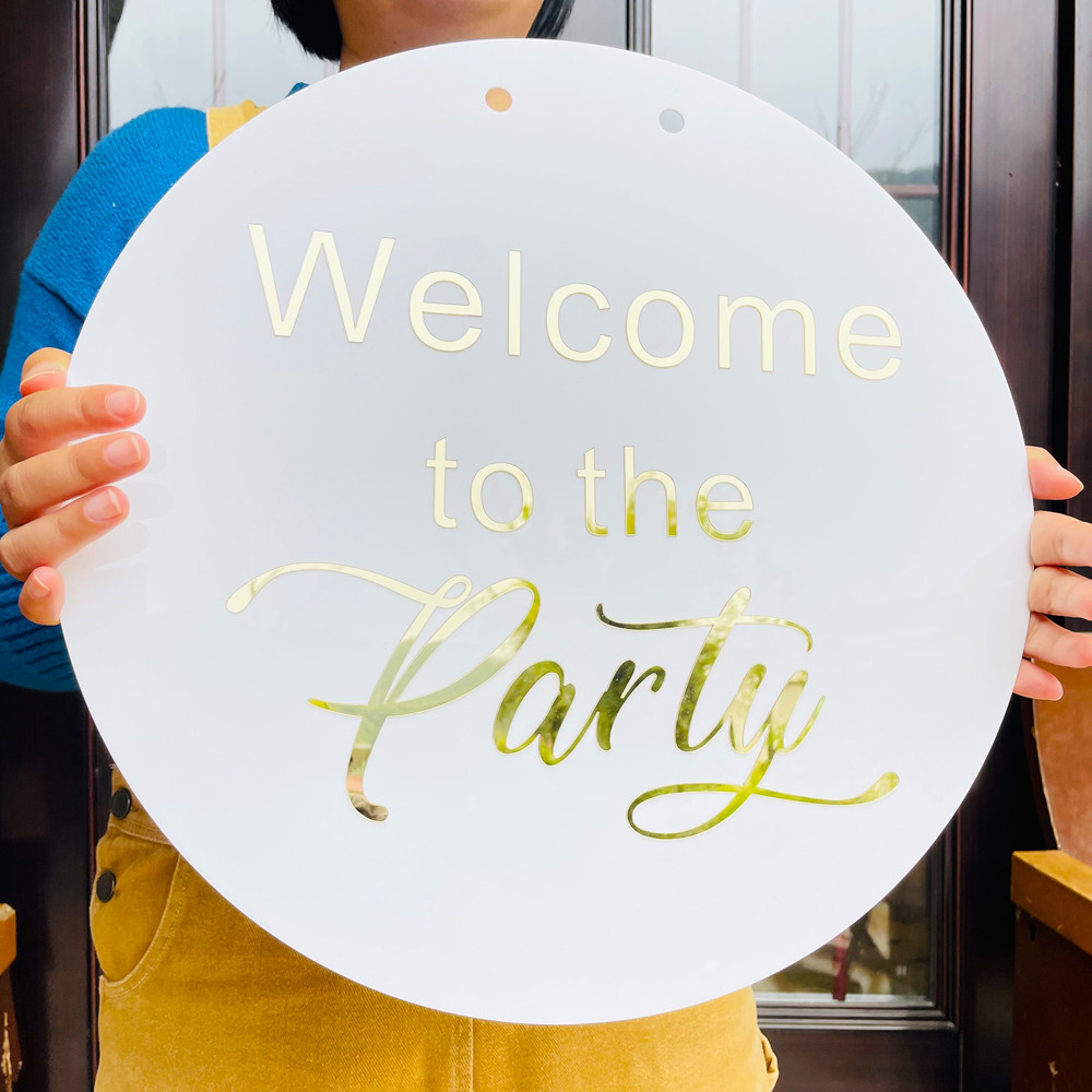 Welcome To The Party White Acrylic Circle Sign Unique Wedding Birthday Party Welcome Sign Entrance Plate Wall Decor