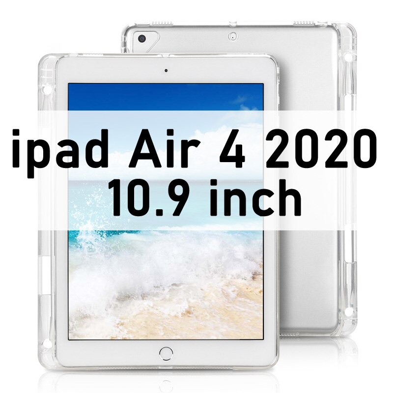 Case For iPad 10.2 MiNi 2 3 4 5 Clear Soft TPU With Pen Holder Case For iPad 9.7" Pro 10.5 Air 4 3 2 Back Cover: For ipad Air 4 2020