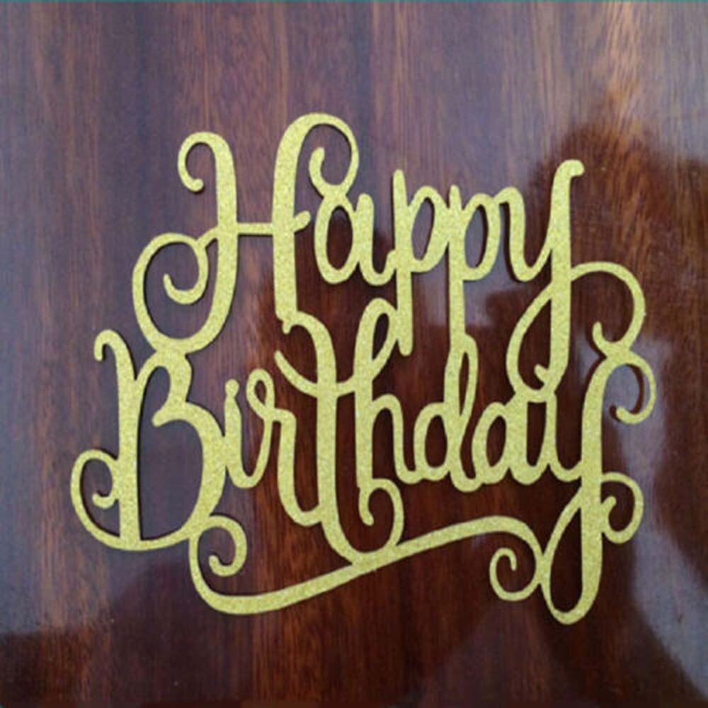 1 Uds Glitter oro plata feliz Decoración de Pastel de cumpleaños para de cumpleaños favores decoración para de bienvenida de bebé suministro: Dorado