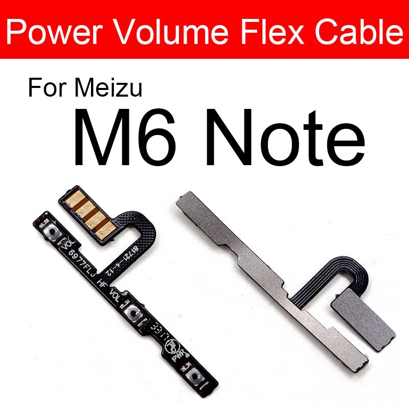 Volume & On Power Flex Cable For Meizu Meilan M1 M2 M3 M3s M5 M5s M5c M6 M6S Max Note Switch Button Key Side Flex Ribbon Repair: M6 Note