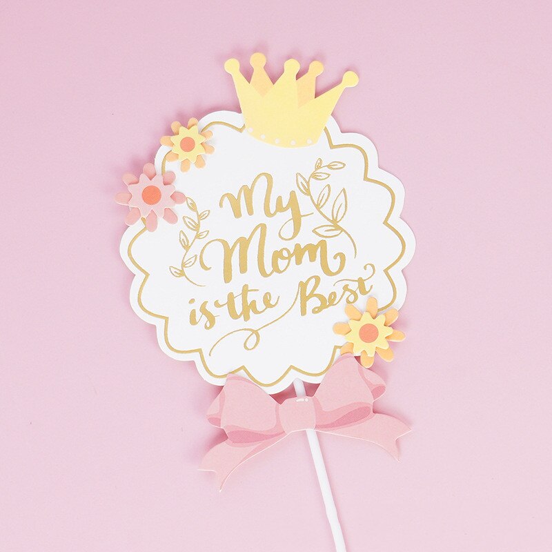 Cake Topper Moederdag Vlag Gelukkige Verjaardag Kroon Boog Bloem Voor Mom Cupcake Toppers Bakken Schoonheid Baby Shower Cake decor Diy: my mom is the best