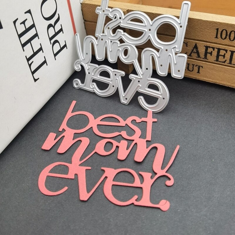 Best Mom Ever Letters Metal Cutting Dies Stencil DIY Scrapbooking Embossing Mothers Day Paper Card Album Template Mold 101A