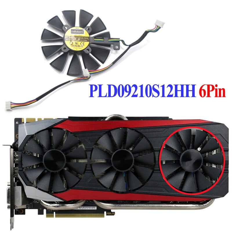 88mm GTX1080 GTX980Ti GTX1060 GTX1070 Lüfter Für ASUS STRIX GTX 1080/980Ti/1060/1070 Grafiken karte GPU Bergbau Anlagen Fans: PLD09210S12HH 6Stift