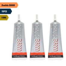 15 sztuk Zhanlida B6000 110ML wyczyść kontakt naprawa telefonu klej uniwersalny DIY klej z precyzyjną końcówką aplikatora