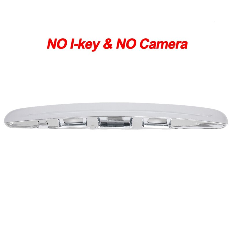 Rear Chrome Tailgate Boot Lid Handle Without I-Key Camera Hole for Nissan Qashqai J10 2007 Without I-Key and Camera Hole