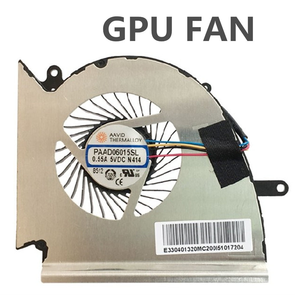 CPU GPU Cooler Fan For MSI GE75 GP75 GE63 GP63 GL63 GV63 GE73 GL73 VR Raider 8SF 9SG MS-17E2 PAAD06015SL N414 N417 Radiator: GPU FAN