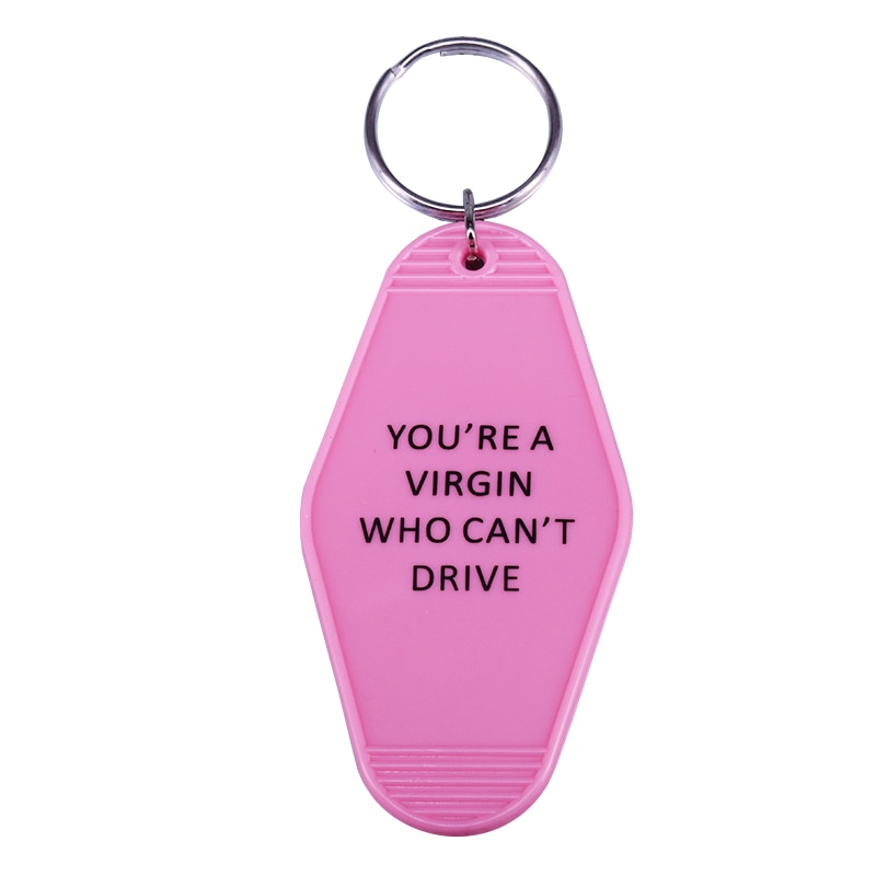 You're a virgin who can't drive keychain pink sassy look hotel key tag great friends