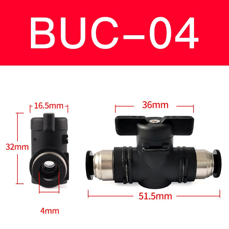 BUC-4mm/6mm/8mm/10mm/12mm Black pneumatic switch quick quick insertion PU air pipe joint hand valve air valve ball valve: BUC-4mm